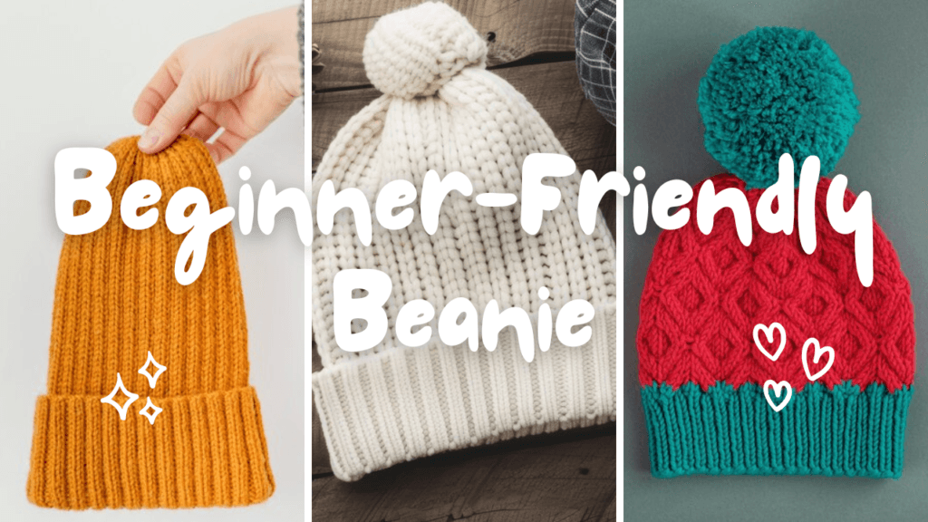 beginner-friendly beanie